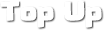 TOP UP